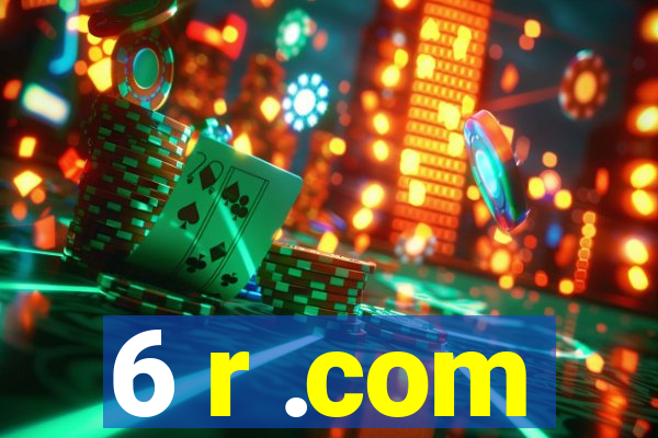 6 r .com
